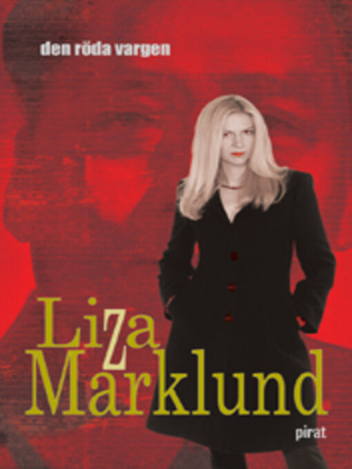 Titeldetaljer för Den röda vargen av Liza Marklund - Tillgänglig